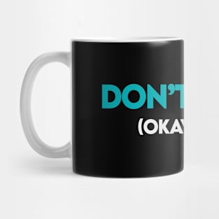 Don't panic Mug